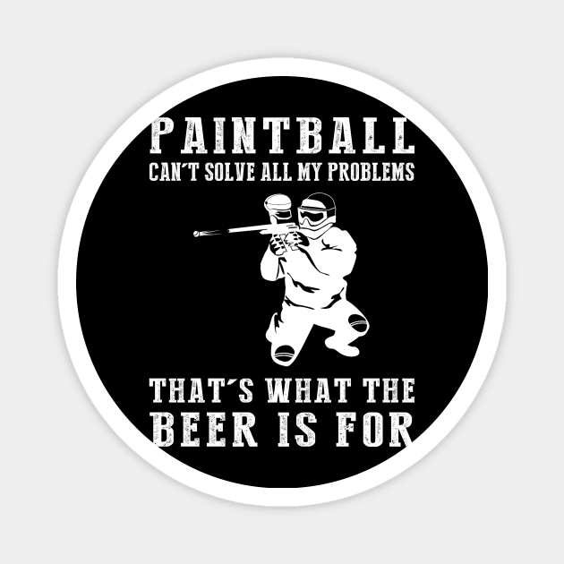 "Paintball Can't Solve All My Problems, That's What the Beer's For!" Magnet by MKGift